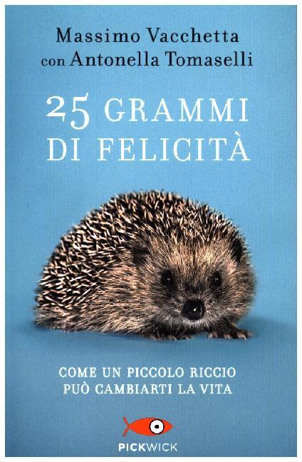 25 grammi di felicità. Come un piccolo riccio può cambiarti la vita main product photo