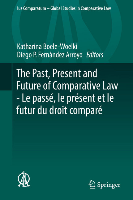 The Past, Present and Future of Comparative Law - Le passé, le présent et le futur du droit comparé main product photo