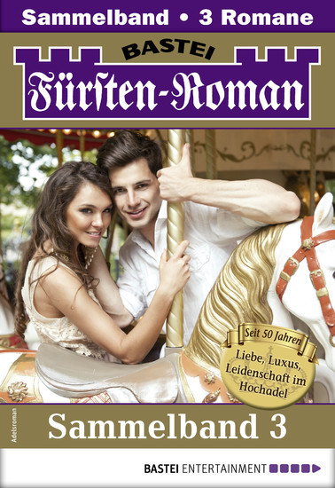 Fürsten-Roman Sammelband 3 - Adelsroman main product photo