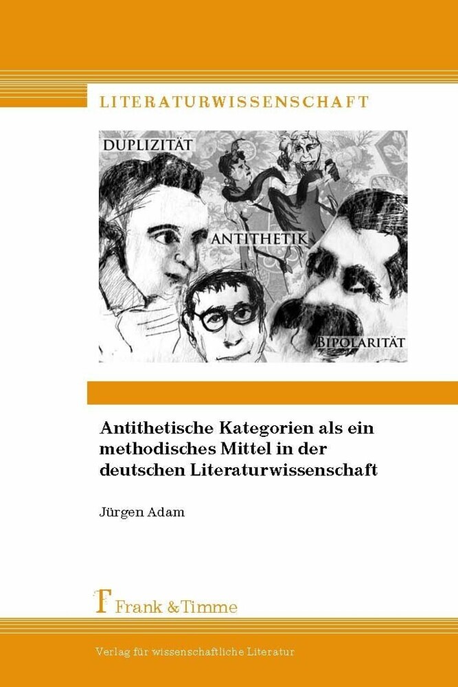 Antithetische Kategorien als ein methodisches Mittel in der deutschen Literaturwissenschaft main product photo