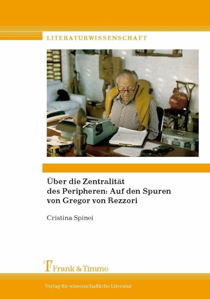 Über die Zentralität des Peripheren: Auf den Spuren von Gregor von Rezzori main product photo