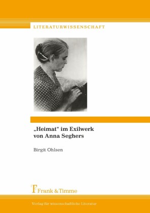 'Heimat' im Exilwerk von Anna Seghers