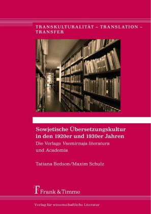 Sowjetische Übersetzungskultur in den 1920er und 1930er Jahren