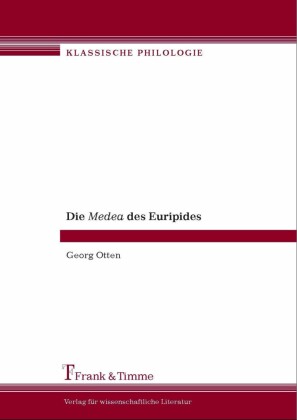 Die Medea des Euripides