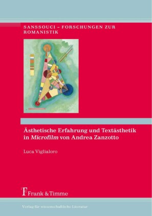 Ästhetische Erfahrung und Textästhetik in 'Microfilm' von Andrea Zanzotto