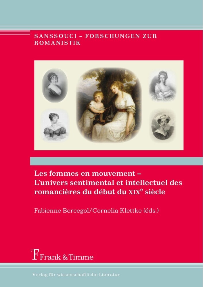 Les femmes en mouvement - L'univers sentimental et intellectuel des romancières du début du XIXe siècle main product photo