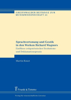 Sprachvertonung und Gestik in den Werken Richard Wagners