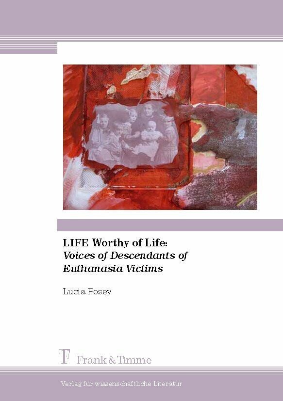 LIFE Worthy of Life: Voices of Descendants of Euthanasia Victims main product photo