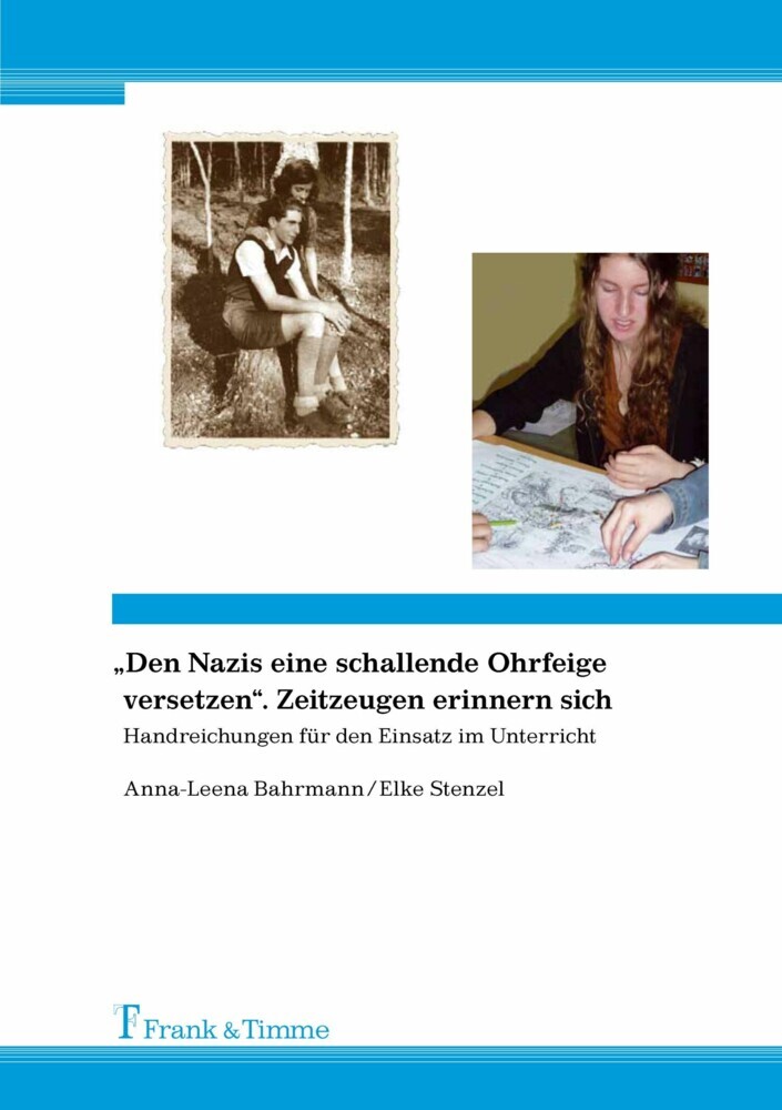 'Den Nazis eine schallende Ohrfeige versetzen'. Zeitzeugen erinnern sich main product photo
