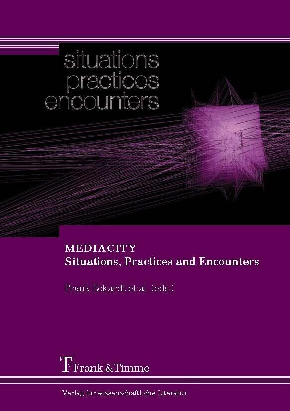 MEDIACITY. Situations, Practices and Encounters main product photo