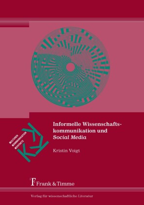 Informelle Wissenschaftskommunikation und Social Media