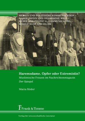 Haremsdame, Opfer oder Extremistin?
