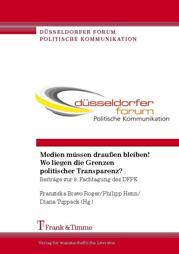 Medien müssen draußen bleiben! Wo liegen die Grenzen politischer Transparenz? main product photo