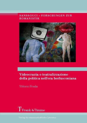 Videocrazia e teatralizzazione della politica nell'era berlusconiana