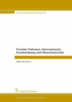 Vereinte Nationen, Internationale Sozialordnung und Menschenrechte