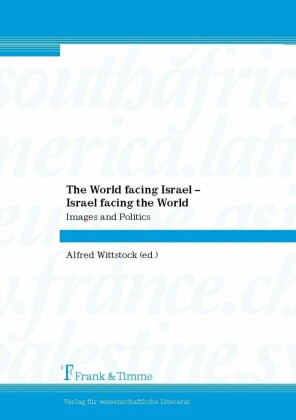 The World facing Israel - Israel facing the World