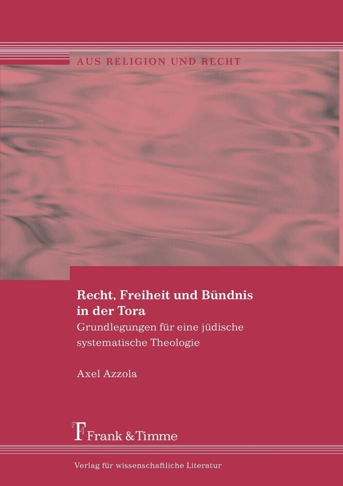 Recht, Freiheit und Bündnis in der Tora main product photo