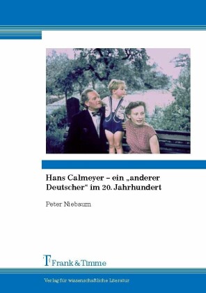 Hans Calmeyer - ein 'anderer Deutscher' im 20. Jahrhundert