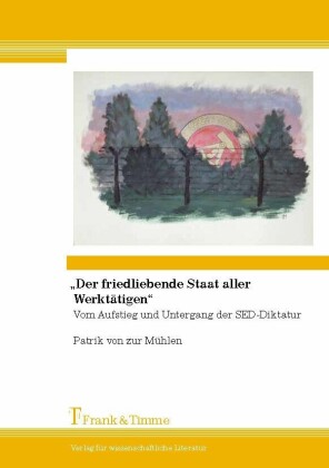'Der friedliebende Staat aller Werktätigen'