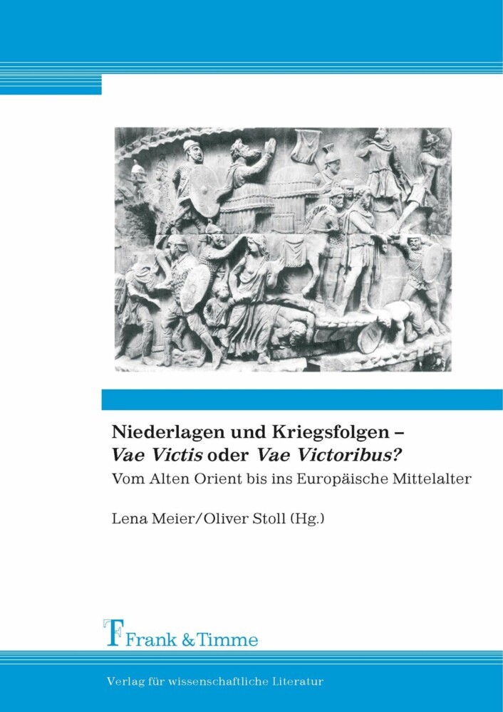 Niederlagen und Kriegsfolgen - 'Vae Victis' oder 'Vae Victoribus'? main product photo