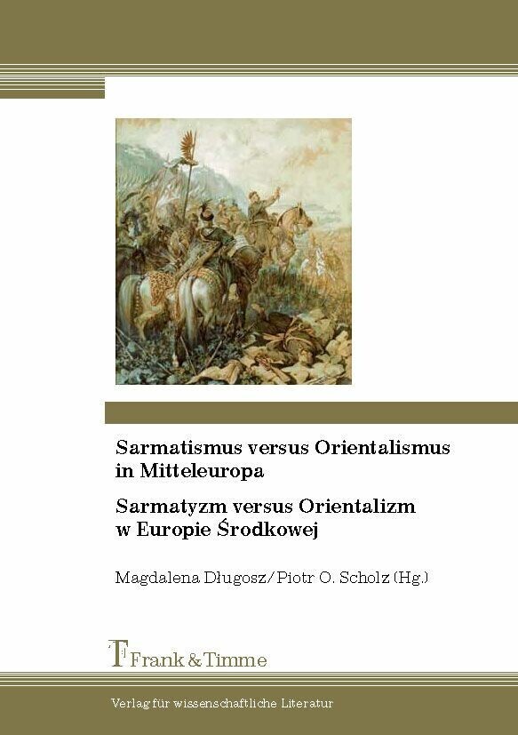 Sarmatismus versus Orientalismus in Mitteleuropa / Sarmatyzm versus Orientalizm w Europie Srodkowej main product photo