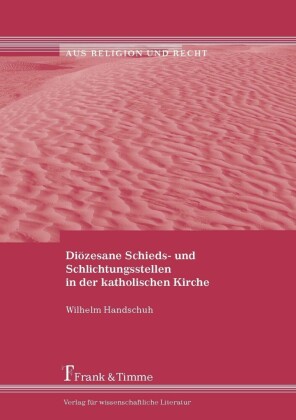 Diözesane Schieds- und Schlichtungsstellen in der katholischen Kirche