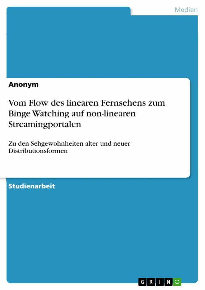 Vom Flow des linearen Fernsehens zum Binge Watching auf non-linearen Streamingportalen main product photo
