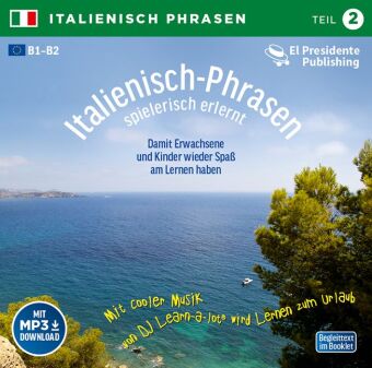 Italienisch-Phrasen spielerisch erlernt. Tl.2, 1 Audio-CD (mit Möglichkeit zum MP3-Download)