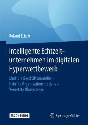 Intelligente Echtzeitunternehmen im digitalen Hyperwettbewerb