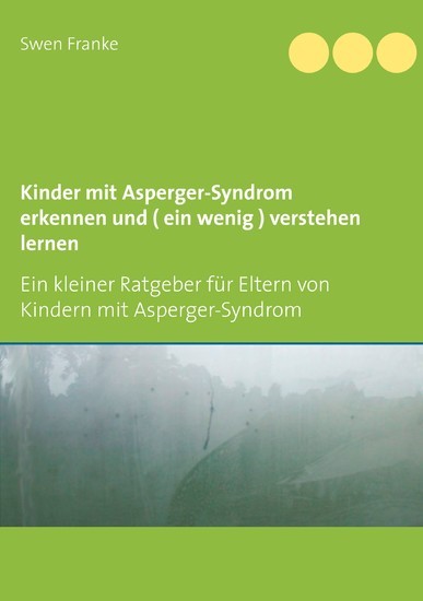 Kinder mit Asperger-Syndrom erkennen und ( ein wenig ) verstehen lernen main product photo