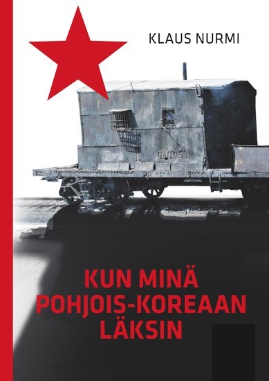 Kun minä Pohjois-Koreaan läksin main product photo