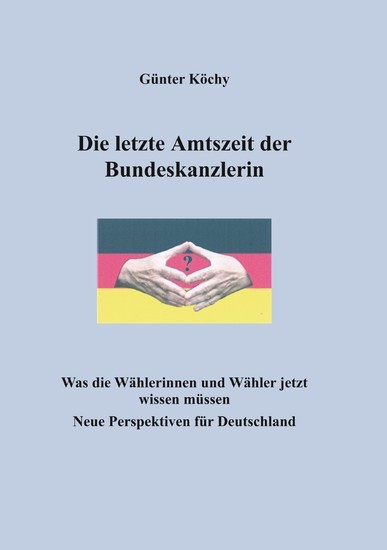 Die letzte Amtszeit der Bundeskanzlerin main product photo