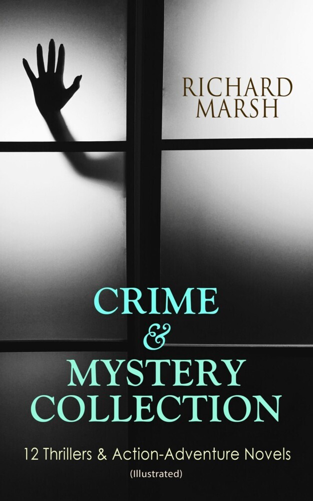 CRIME & MYSTERY COLLECTION: 12 Thrillers & Action-Adventure Novels (Illustrated) main product photo