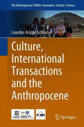 Culture, International Transactions and the Anthropocene