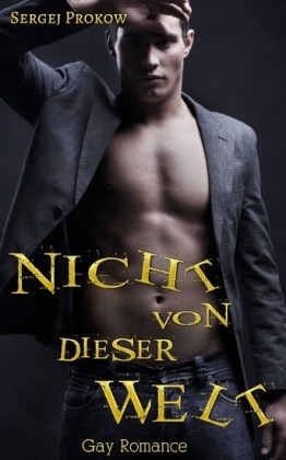 Nicht von dieser Welt: Gay Romance