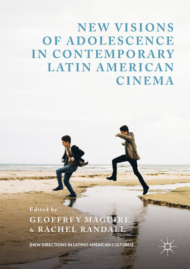 New Visions of Adolescence in Contemporary Latin American Cinema main product photo