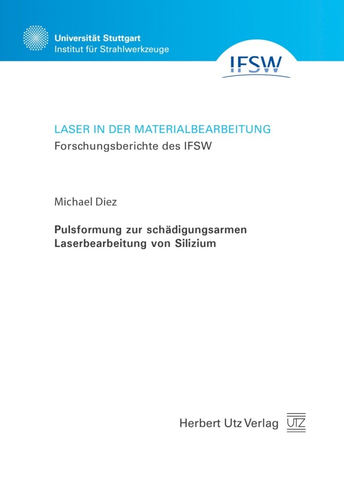 Pulsformung zur schädigungsarmen Laserbearbeitung von Silizium main product photo