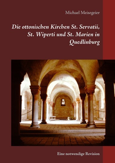 Die ottonischen Kirchen St. Servatii, St. Wiperti und St. Marien in Quedlinburg main product photo