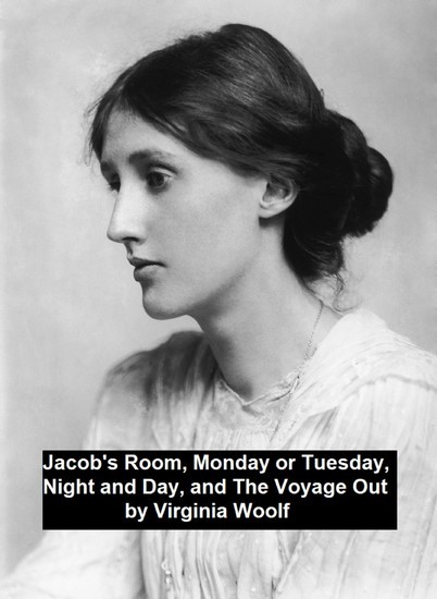 Jacob's Room, Monday or Tuesday, Night and Day, and The Voyage Out main product photo