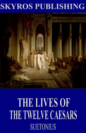 The Lives of the Twelve Caesars main product photo