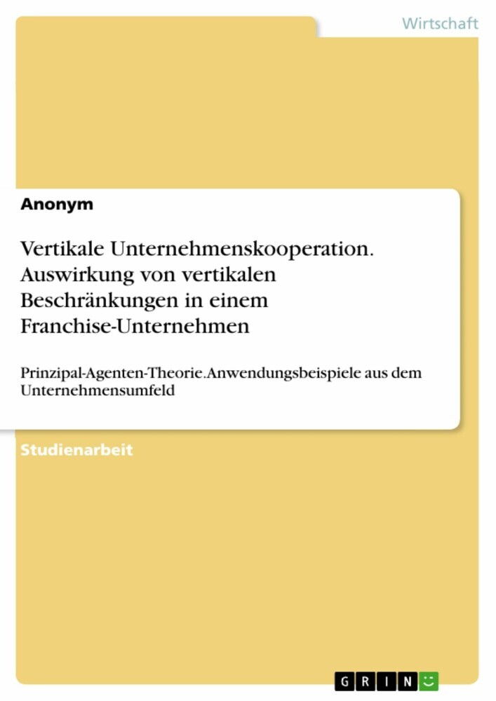 Vertikale Unternehmenskooperation. Auswirkung von vertikalen Beschränkungen in einem Franchise-Unternehmen main product photo