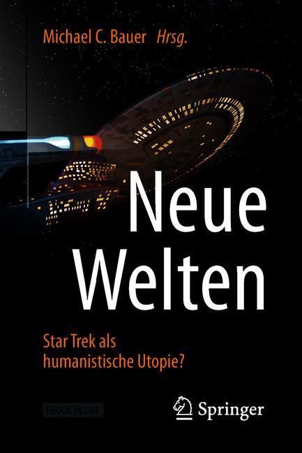 Neue Welten - Star Trek als humanistische Utopie? main product photo