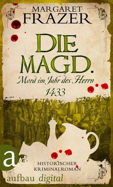 Die Magd. Mord im Jahr des Herrn 1433 main product photo