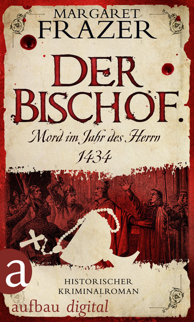 Der Bischof. Mord im Jahr des Herrn 1434 main product photo