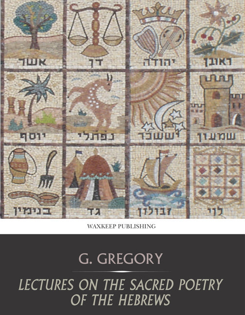 Lectures on the Sacred Poetry of the Hebrews main product photo
