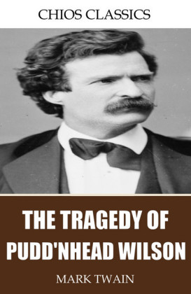 The Tragedy of Pudd'nhead Wilson