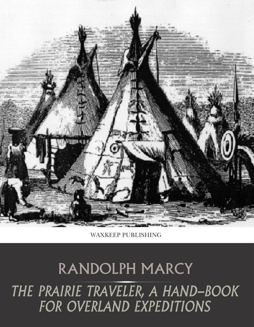The Prairie Traveler, a Hand-Book for Overland Expeditions main product photo