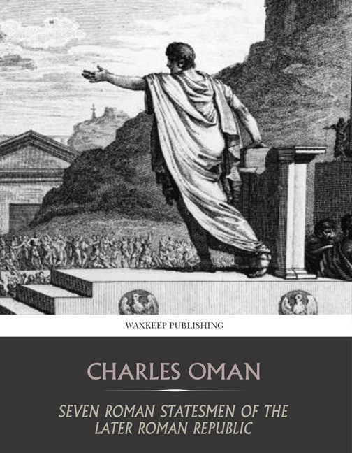 Seven Roman Statesmen of the Later Republic main product photo