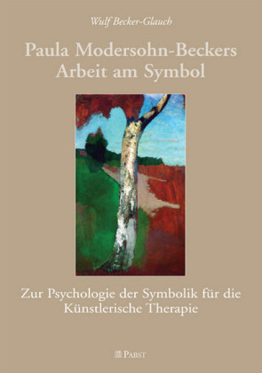 Paula Modersohn-Beckers Arbeit am Symbol