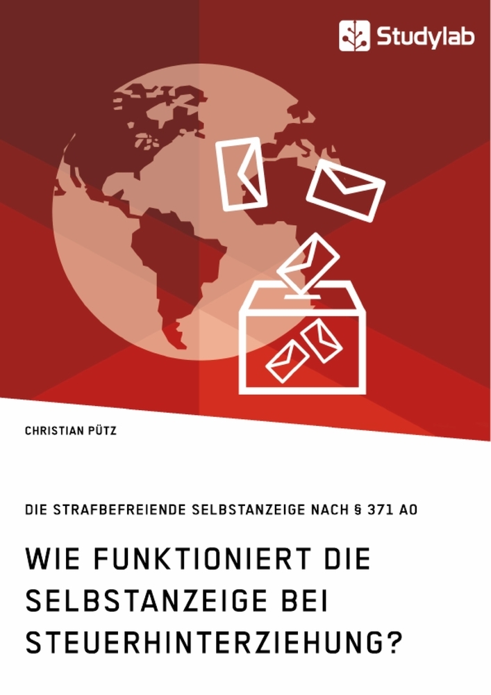 Wie funktioniert die Selbstanzeige bei Steuerhinterziehung? Die strafbefreiende Selbstanzeige nach 371 AO main product photo